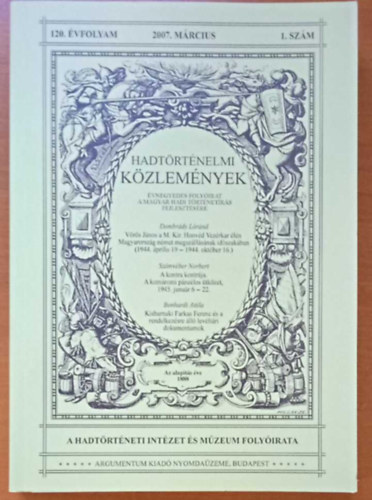 Hadtrtnelmi kzlemnyek 2007. mrcius (120. vfolyam, 1. szm)
