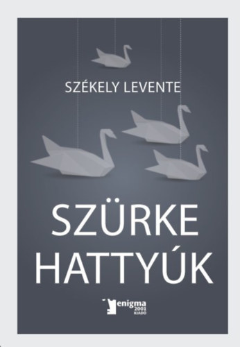 Sz�rke hatty�k