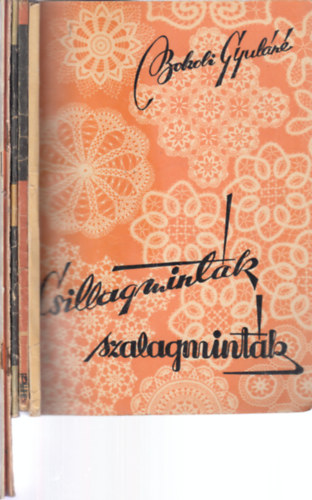 5 db. kzimunkaknyv (Csillagmintk, szalagmintk + j horgolsok + Recehorgols + Tegyk szebb otthonunkat: horgoljunk + Mintagyjtemny: Npi ltstechnikk)