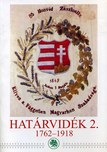 Demeter Lajos  (szerk.) - Hatrvidk 2. - (1762-1918)