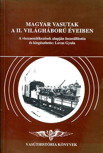 Magyar vasutak a II. vilghbor veiben