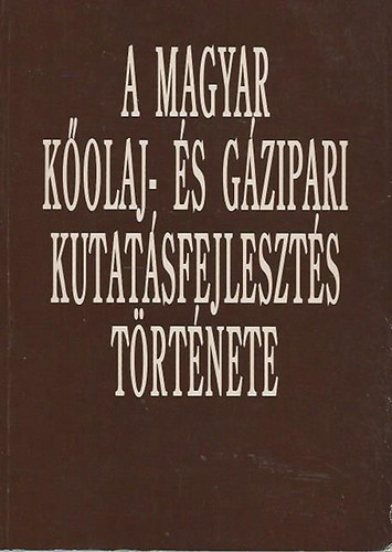 A magyar kolaj- s gzipari kutatsfejleszts trtnete