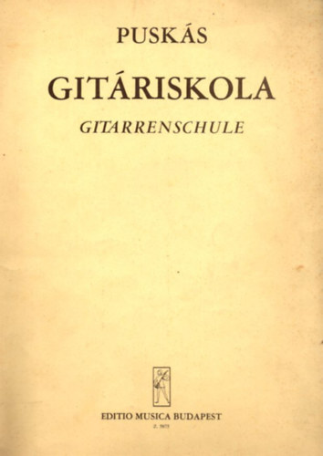 Pusks Tibor - Gitriskola / Gitarrenschule