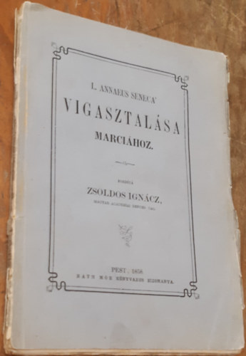 L. Annaeus Seneca vigasztal�sa Marci�hoz (1858)