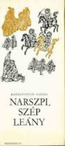 Konsztantin Ivanov - Narszpi, sz�p le�ny