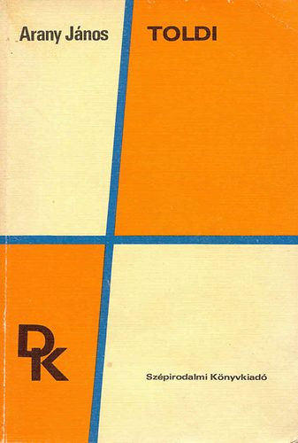 Toldi tril�gia (Toldi - Toldi est�je - Toldi szerelme)