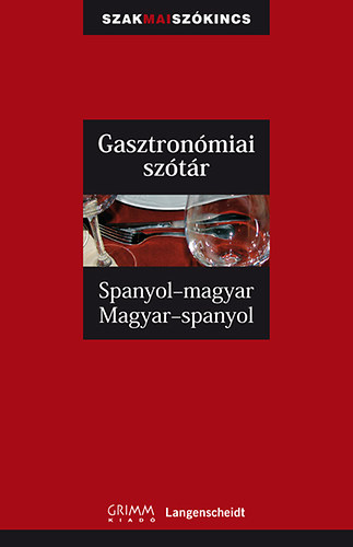 Gasztronmiai sztr - Spanyol-magyar, Magyar-spanyol