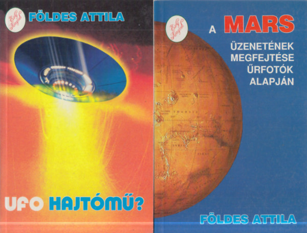 2 db. ufologia (Ufo hajtm? + A Mars zenetnek megfejtse rfotk alapjn)