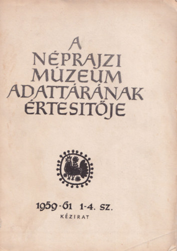 A Nprajzi Mzeum adattrnak rtestje 1957-58. 1-4. sz.