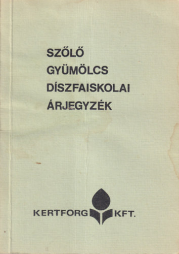 Sz�l� gy�m�lcs d�szfaiskola �rjegyz�k 1984