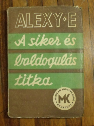 A siker �s boldogul�s titka
