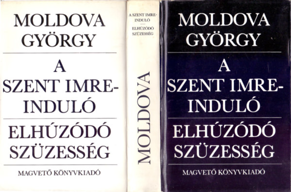 Moldova Gyrgy - A szent Imre-indul - Elhzd szzessg