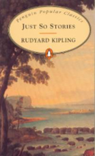 Rudyard Kipling - Just so stories