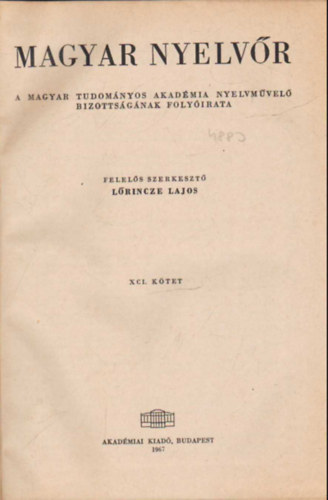 Lrincze Lajos  (szerk.) - Magyar nyelvr 1967 vi teljes vfolyam (egybektve )