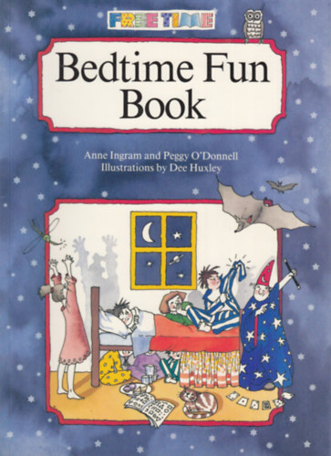 Peggy O'Donnell Anne Ingram - Bedtime Fun Book