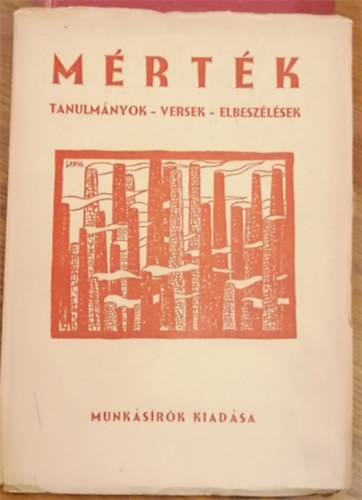 Mrtk: Tanulmnyok, versek, elbeszlsek - Munksrk kiadsa
