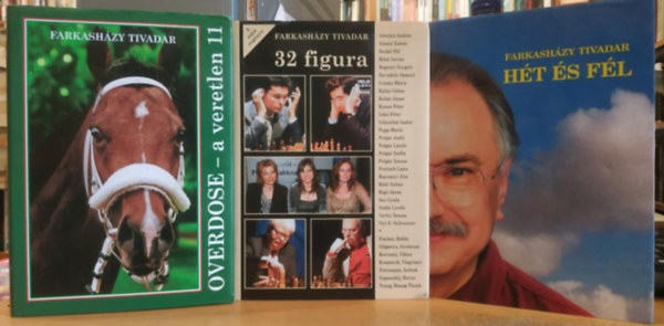 3 db Farkash�zy Tivadar: H�t �s f�l + 32 figura + Overdose - A veretlen 11