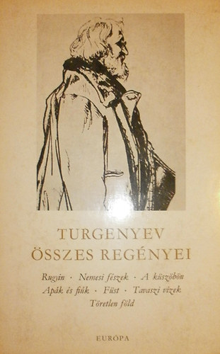 Turgenyev sszes regnyei II.