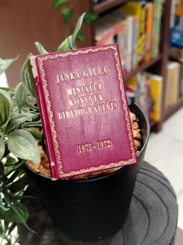 Janka Gyula - Miniat�r k�nyvek bibliogr�fi�ja (1971-1972)- minik�nyv