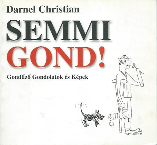 Christian Darnel - Semmi gond!