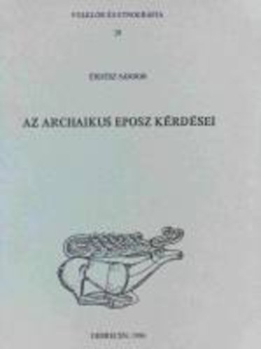 Az archaikus eposz krdsei