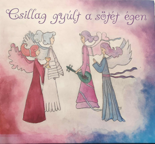 Csillag gy�lt a s�t�t �gen