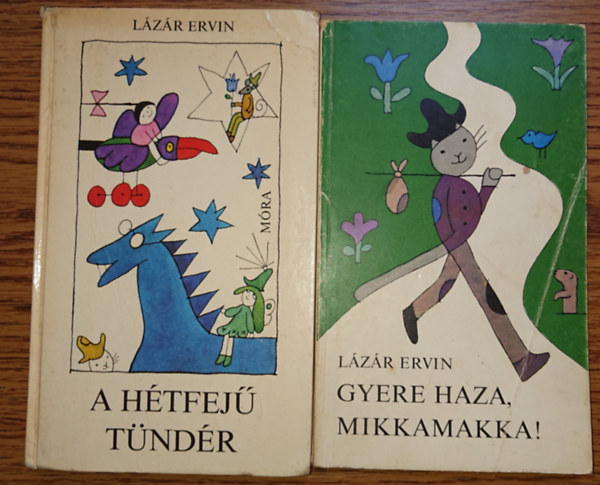 2 klasszikus mese Lzr Ervintl: A htfej tndr, Gyere haza, Mikkamakka!