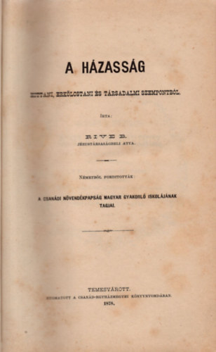 Riveb. Jzustrsasgbeli atya - A hzassg hittani, erklcstani s trsadalmi szempotnbl