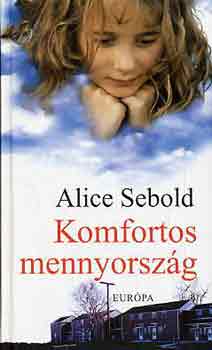 Alice Sebold - Komfortos mennyorsz�g