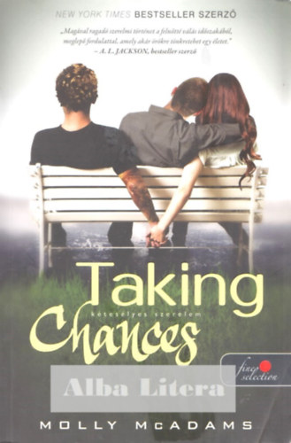 Molly McAdams - Taking Chances - Kteslyes szerelem