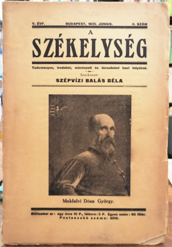 Szpvzi Bals Bla  (szerk.) - A Szkelysg - Tudomnyos, irodalmi mvszeti s trsadalmi havi folyirat - V. vf. 1935. junius. 6. szm