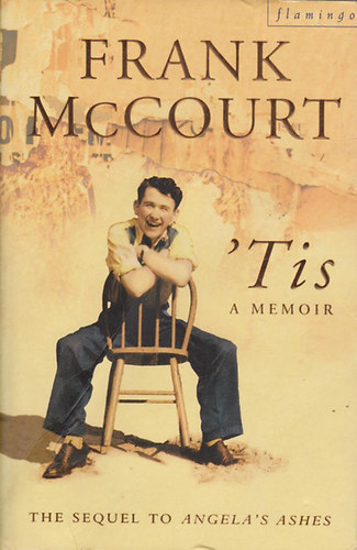 Frank McCourt - 'Tis - A Memoir