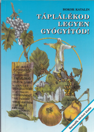 T�pl�l�kod legyen gy�gy�t�d! - (A Hospital Naturista egy magyar beteg�nek tapasztalatai a term�szetgy�gy�szatr�l, kieg�sz�tve az 1992-es tanulm�ny�t tapasztalataival)