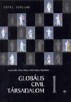 Helmut K. Anheier; Marlies Glasius; Mary Kaldor - Globlis Civil Trsadalom 1.