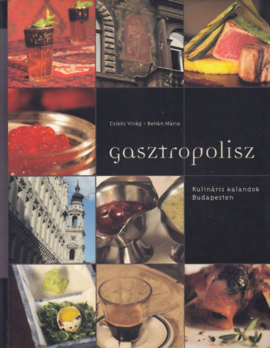 Gasztropolisz - Kulinris kalandok Budapesten