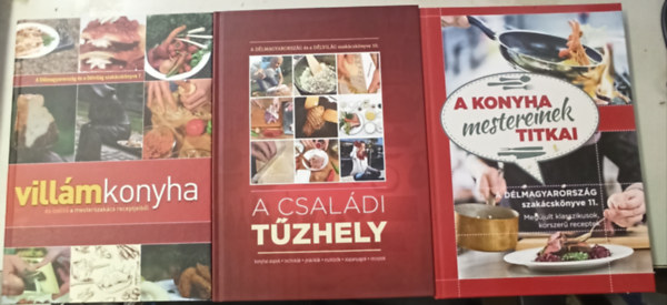 3 db Dlmagyarorszg: Villmkonyha 7. +A csaldi tzhely 10. +A konyha mestereinek titkai 11.