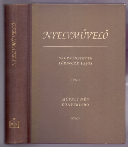 Szerkesztette Lrincze Lajos - Nyelvmvel