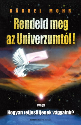 Rendeld meg az Univerzumtl!