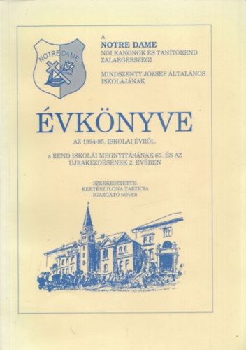 A Notre Dame Ni Kanonok s Tantrend Zalaegerszegi Mindszenty Jzsef ltalnos Iskoljnak vknyve 1994-95