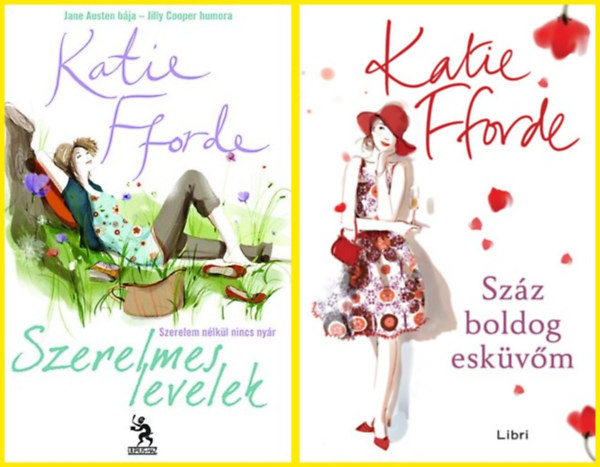 Katie Florde - Szerelmes levelek; + Sz�z boldog esk�v�m - 2 db k�nyv