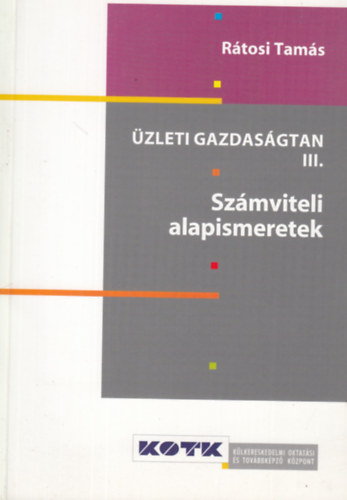 zleti gazdasgtan III. - Szmviteli alapismeretek