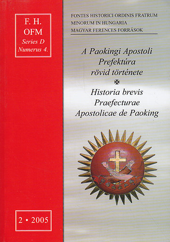 A Paokingi Apostoli Prefektra rvid trtnete - Historia brevis Prefecturae Apostolicae de Paoking