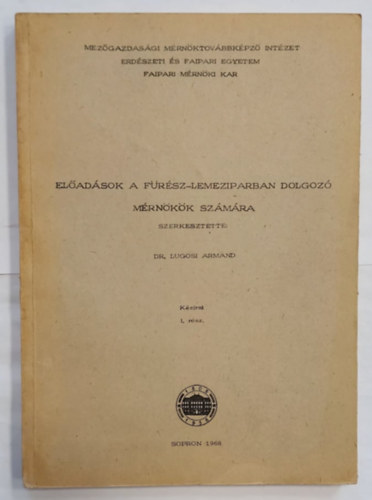 Dr. Lugosi Armand - Eladsok a frsz-lemeziparban dolgoz mrnkk szmra I. (kzirat)