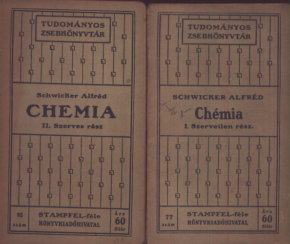 Schwicker Alfrd - Chemia I-II. (Tudomnyos Zsebknyvtr)