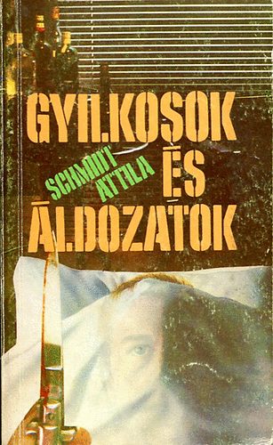Gyilkosok �s �ldozatok