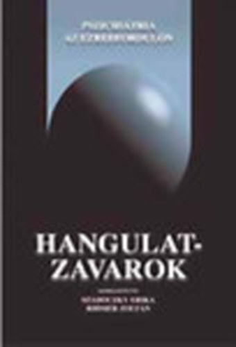 Rihmer Zolt�n Sz�d�czky Erika - Hangulatzavarok (Pszichi�tria az ezredfordul�n)