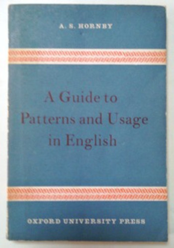 A Guide to Patterns and Usage in English