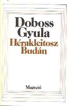 Dobos Gyula - Hrakleitosz Budn