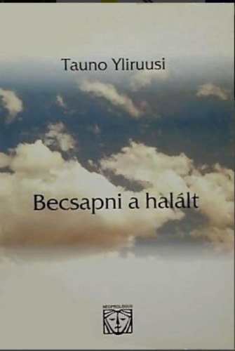 Becsapni a hallt
