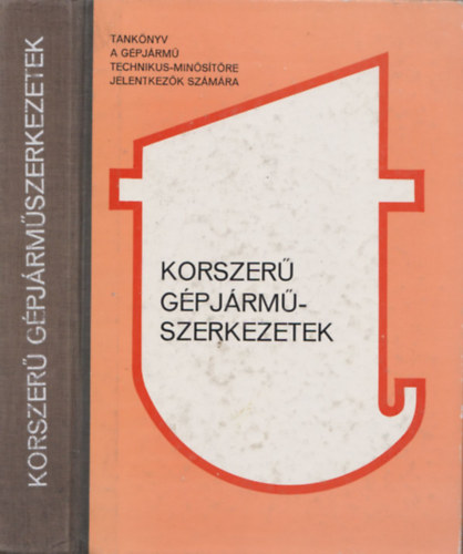 Korszer� g�pj�rm�szerkezetek (mell�kletekkel)
